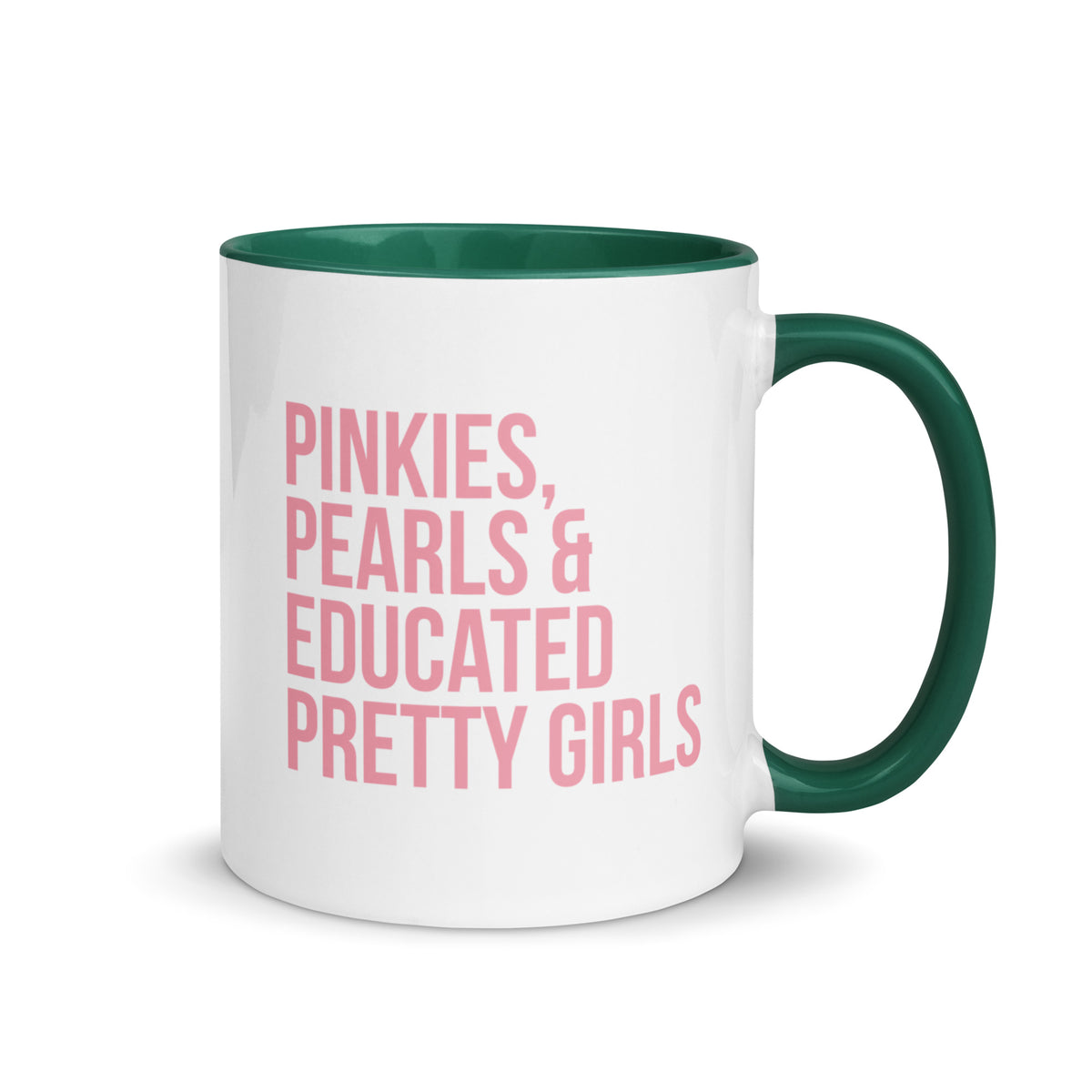 Pinkies Pearls & Educated Pretty Girls Accent Color Mug - Pink