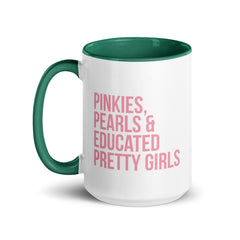 Pinkies Pearls & Educated Pretty Girls Accent Color Mug - Pink