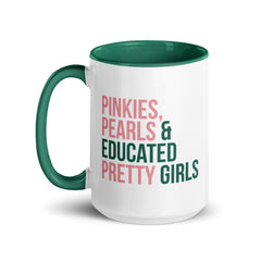 Pinkies Pearls & Educated Pretty Girls Accent Color Mug