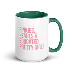 Pinkies Pearls & Educated Pretty Girls Accent Color Mug - Pink