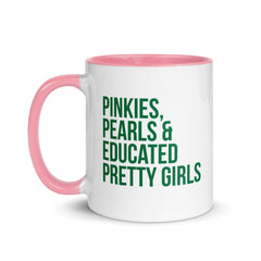 Pinkies Pearls & Educated Pretty Girls Accent Color Mug - Pink