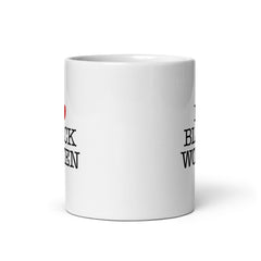 I Love Black Women White Glossy Mug