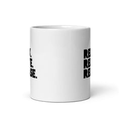 Relax. Relate. Release. White Glossy Mug