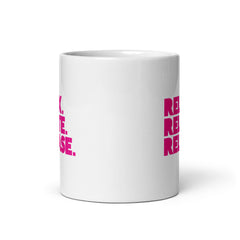 Relax. Relate. Release. White Glossy Mug
