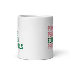 Pinkies Pearls & Educated Pretty Girls White Glossy Mug