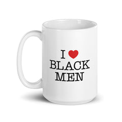 I Love Black Men White Glossy Mug