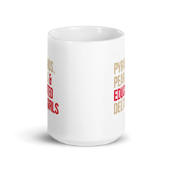 Pyramids Pearls & Educated Delta Girls White Glossy Mug