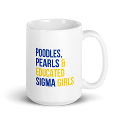 Poodles Pearls & Educated Sigma Girls White Glossy Mug