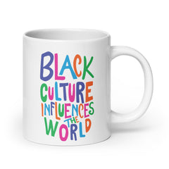 Black Culture Influences The World White Glossy Mug