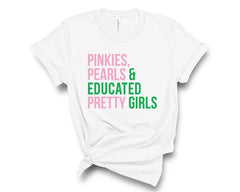 Pinkies, Pearls & Educated Pretty Girls T-Shirt